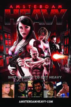 Amsterdam Heavy (2011) - Download HD Torrent