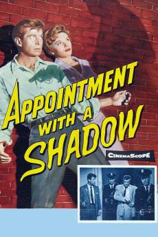 Appointment with a Shadow (1957) - Download HD Torrent