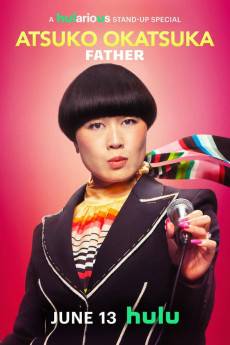 Atsuko Okatsuka: Father (2025) - Download HD Torrent