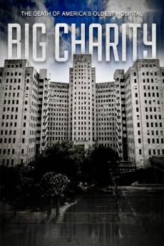 Big Charity: The Death of America's Oldest Hospital (2014) - Download HD Torrent