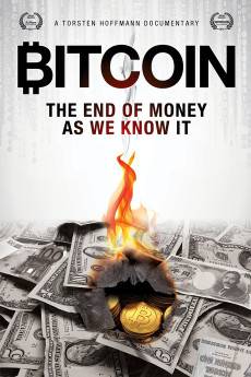 Bitcoin: The End of Money as We Know It (2015) - Download HD Torrent
