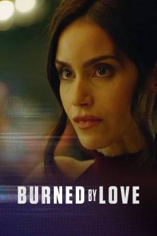 Burned by Love (2023) - Download HD Torrent