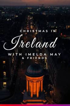 Christmas in Ireland with Imelda May and Friends (2022) - Download HD Torrent