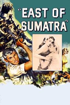 East of Sumatra (1953) - Download HD Torrent
