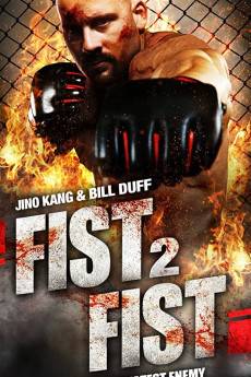 Fist 2 Fist (2011) - Download HD Torrent