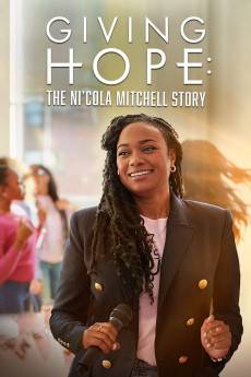 Giving Hope: The Ni'cola Mitchell Story (2023) - Download HD Torrent