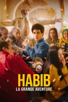 Habib, la grande aventure (2022) - Download HD Torrent