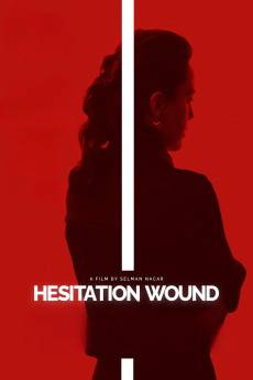 Hesitation Wound (2023) - Download HD Torrent