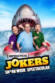 Impractical Jokers Impractical Jokers Shark Week Spectacular (2022) - Download HD Torrent