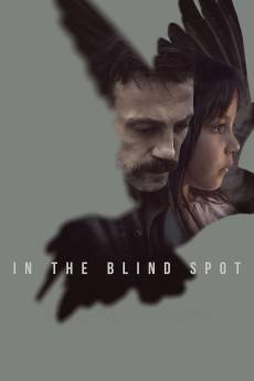 In the Blind Spot (2023) - Download HD Torrent