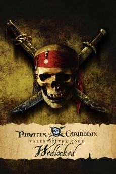 Pirates of the Caribbean: Tales of the Code: Wedlocked (2011) - Download HD Torrent