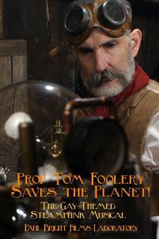 Prof Tom Foolery Saves the Planet! (2017) - Download HD Torrent