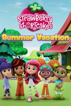 Strawberry Shortcake's Summer Vacation (2024) - Download HD Torrent