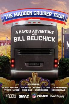 The Madden Cruiser Tour: A Bayou Adventure with Bill Belichick (2025) - Download HD Torrent