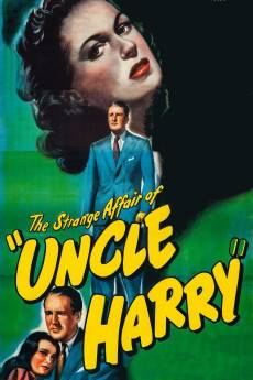 The Strange Affair of Uncle Harry (1945) - Download HD Torrent