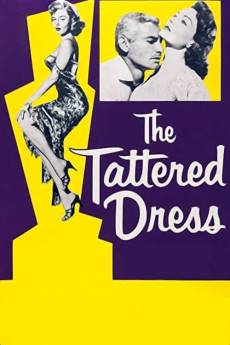 The Tattered Dress (1957) - Download HD Torrent