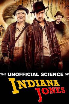 The Unofficial Science of Indiana Jones (2024) - Download HD Torrent