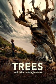 Trees, and Other Entanglements (2023) - Download HD Torrent