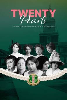 Twenty Pearls: The Story of Alpha Kappa Alpha Sorority (2021) - Download HD Torrent
