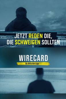 Wirecard: The Billion Euro Lie (2021) - Download HD Torrent