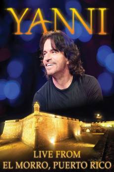 Yanni: Live at El Morro (2012) - Download HD Torrent