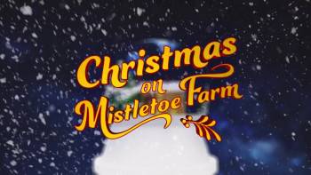 Screenshot 3 from Christmas on Mistletoe Farm (Full Movie)