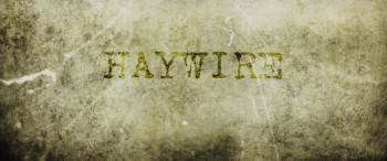 Screenshot 1 from Haywire (Full Movie)