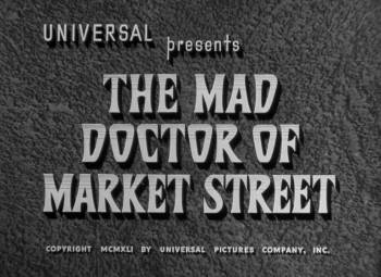 Screenshot 2 from The Mad Doctor of Market Street (Full Movie)